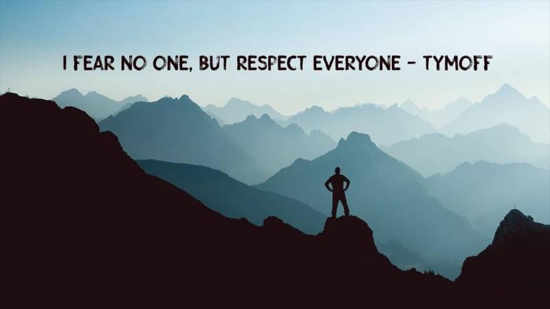 The Elite Mindset: Why ‘I Fear No One, But Respect Everyone’ by Tymoff Is the Ultimate Leadership Strategy for Success in 2025